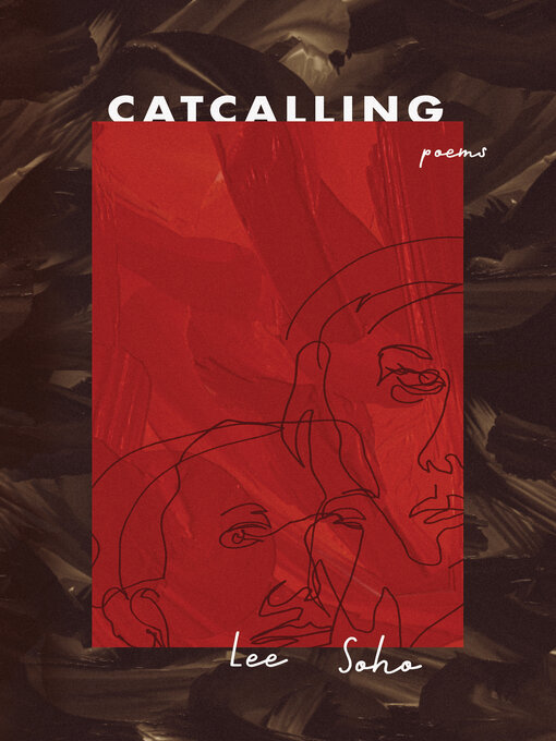 Title details for Catcalling by Soho Lee - Available